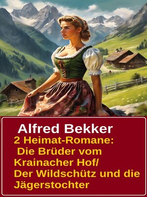 cover image of 2 Alfred Bekker Heimat-Romane